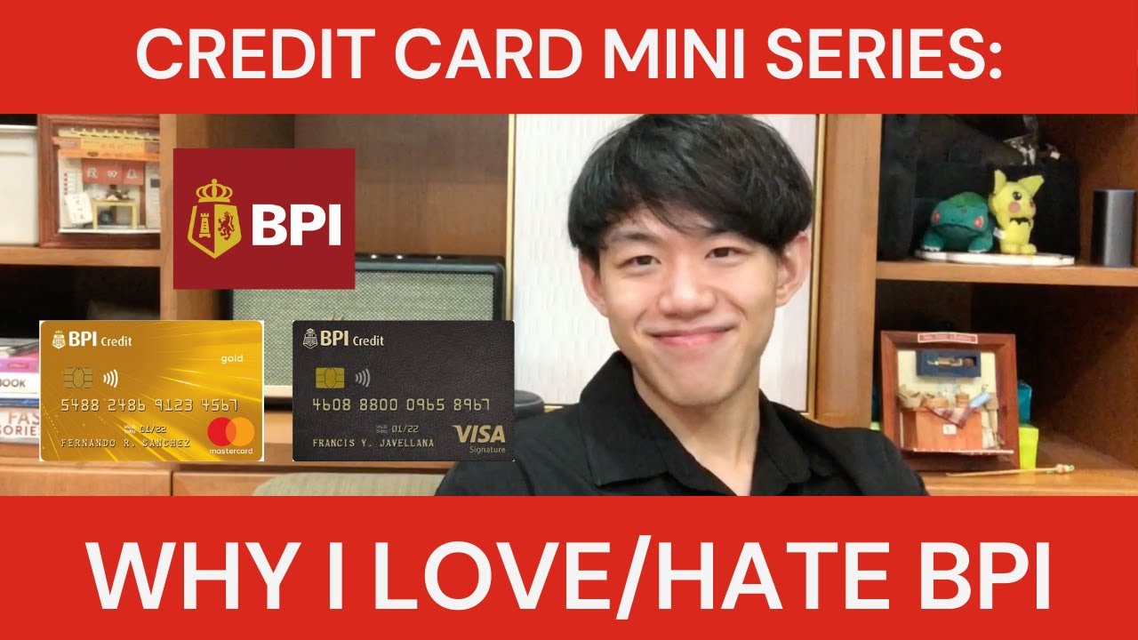 Mini Series: REASONS WHY I LOVE/HATE BPI Credit Cards