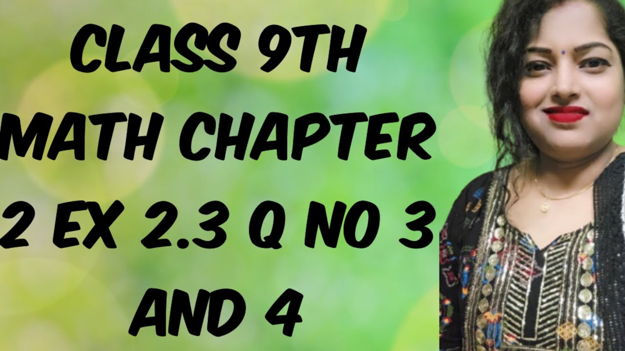 Class 9th math chapter 2 ex 2.3 Q no 3 and 4 ncert book 