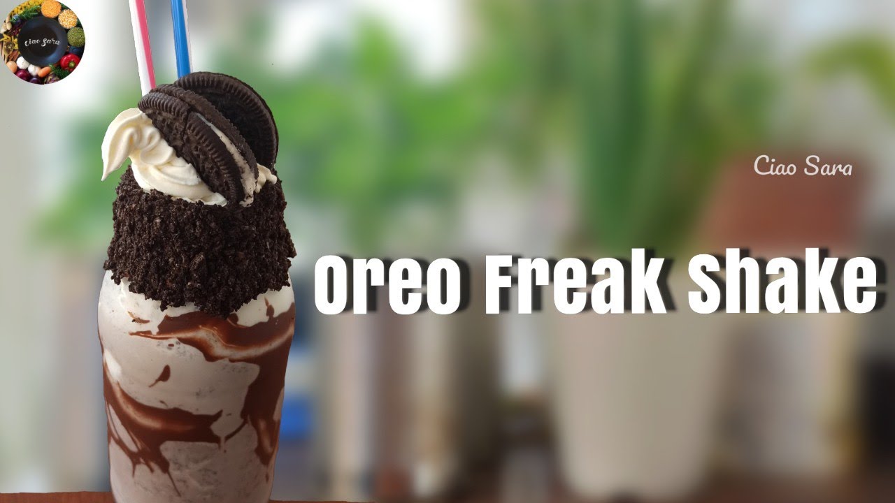 Oreo Freak Shake!! | Ciao Sara #oreo #easyrecipe #cooking #viral