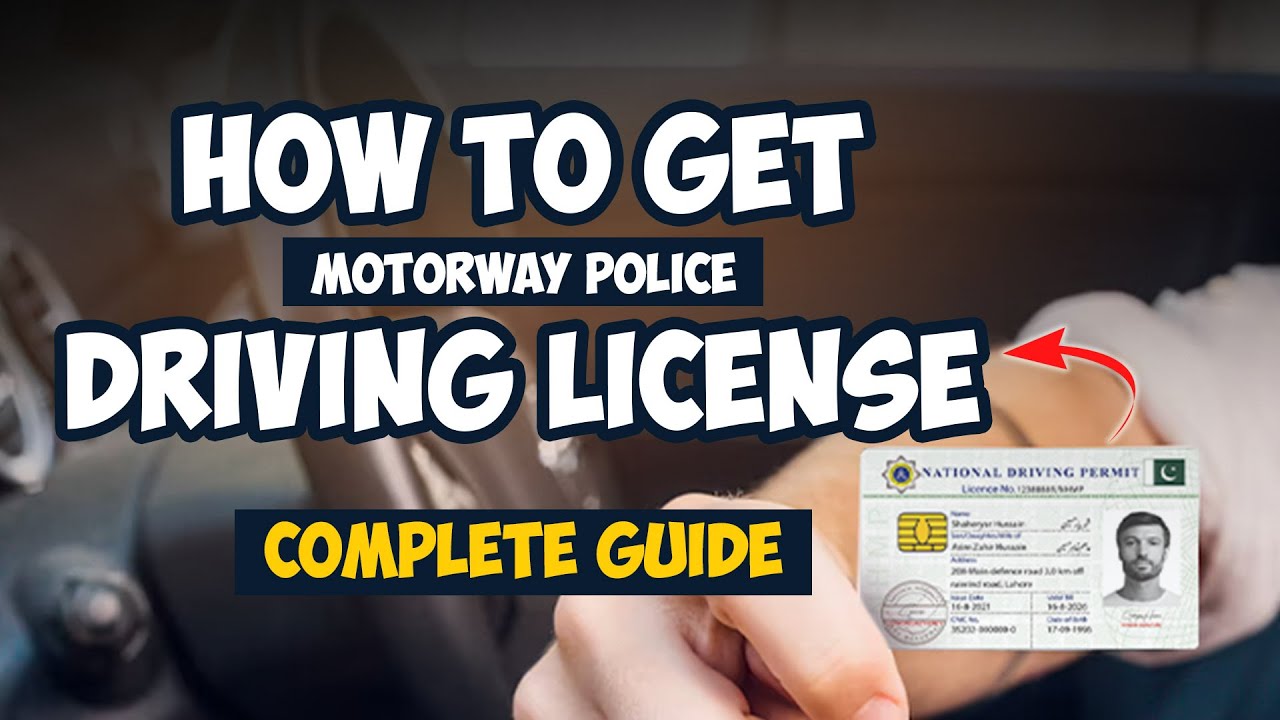 How to Get Motorway Police (NHMP) Driving License in Pakistan | Full Step-by-Step Guide | 2025