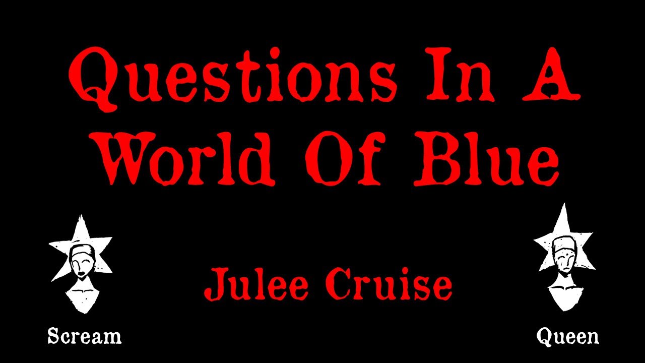 Julee Cruise - Questions In A World Of Blue - Karaoke