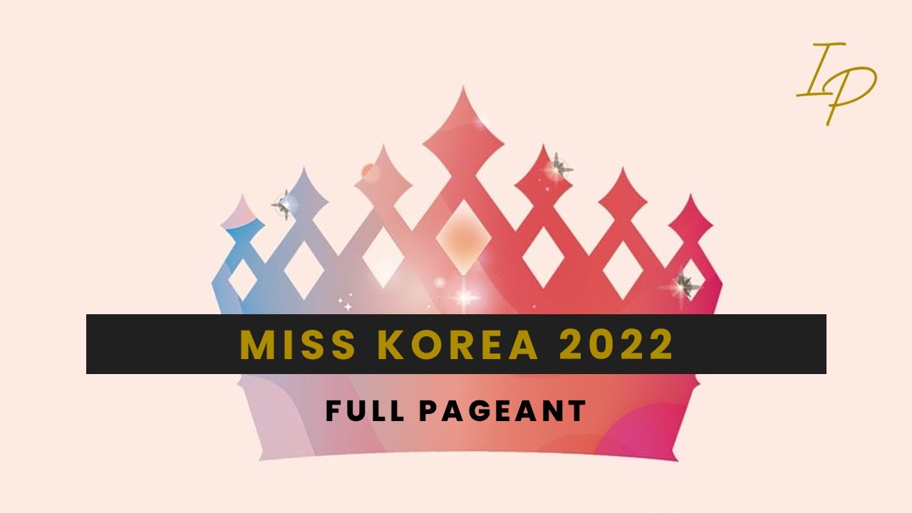 MISS KOREA 2022 | Lee Seung-hyun | FULL PAGEANT