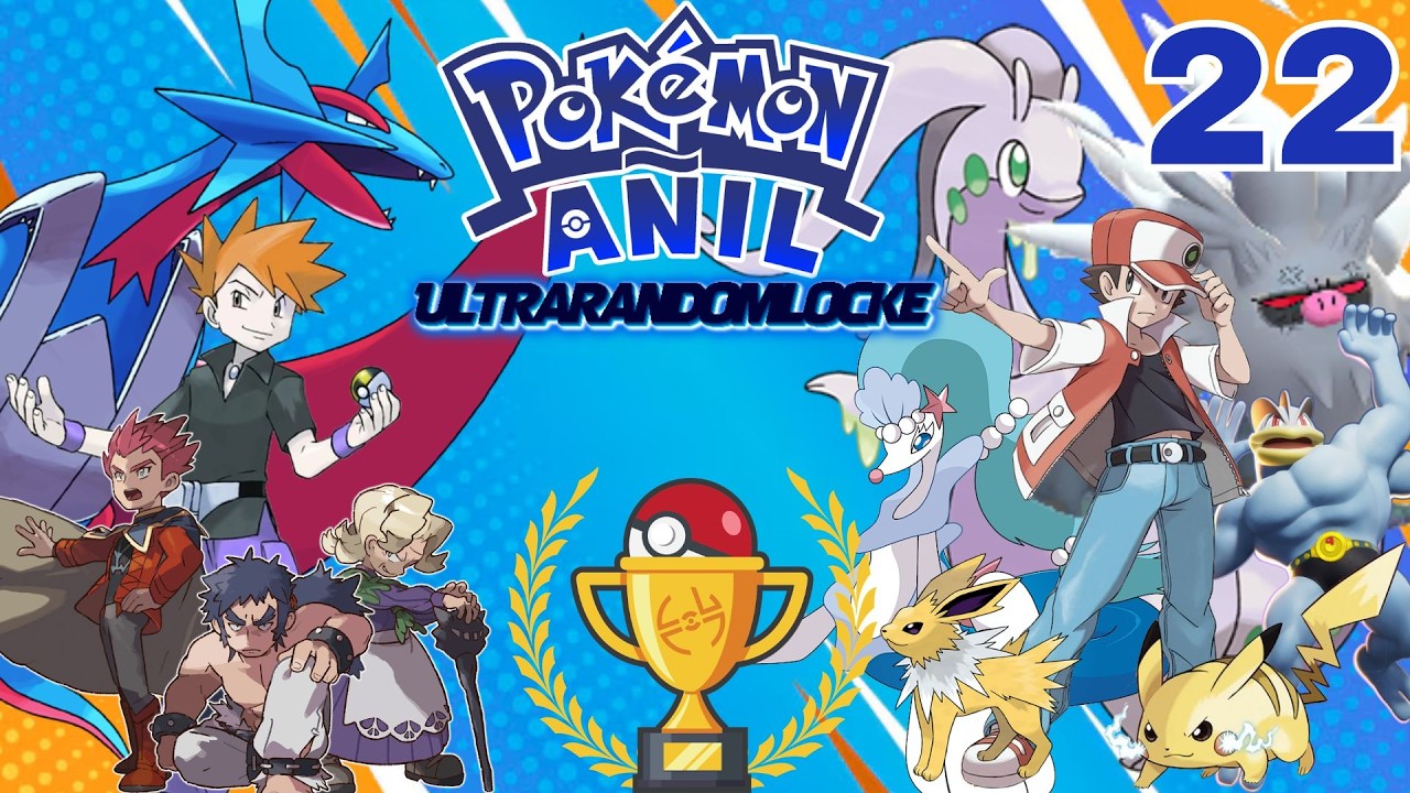 Pokemon Añil UltraRandomLocke #22: ¿¡FIN DEL LOCKE!?