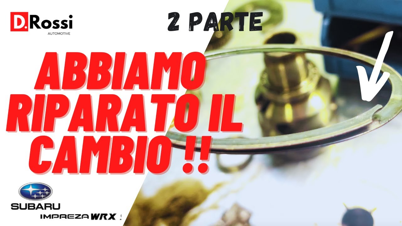 CAMBIO ROTTO ? ABBIAMO TROVATO COSA NON FUNZIONAVA !