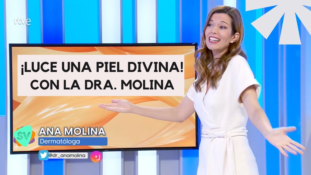 ¡Luce una piel DIVINA con la dermatóloga Ana Molina!