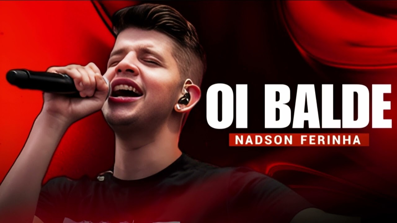 OI BALDE - NADSON
