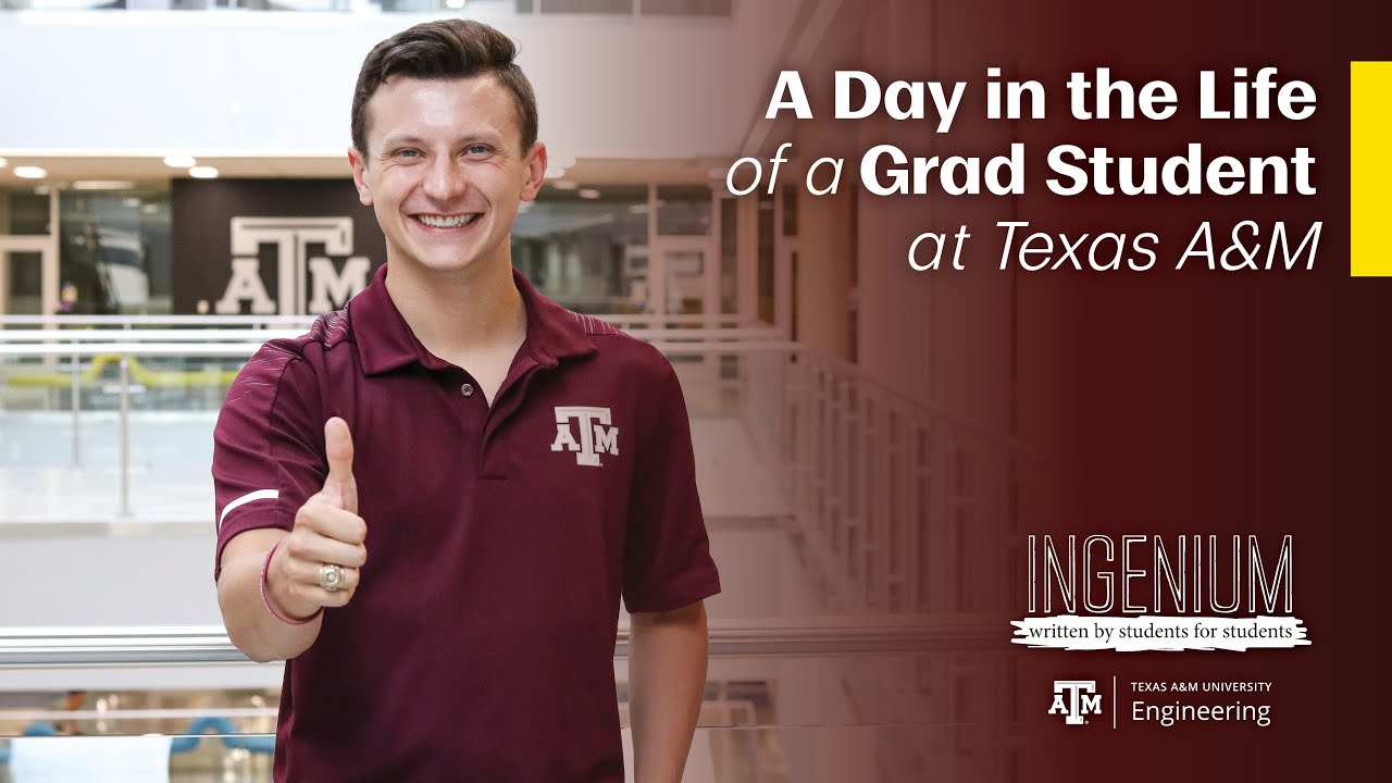 A Day in the Life of a Graduate Student at Texas A&M