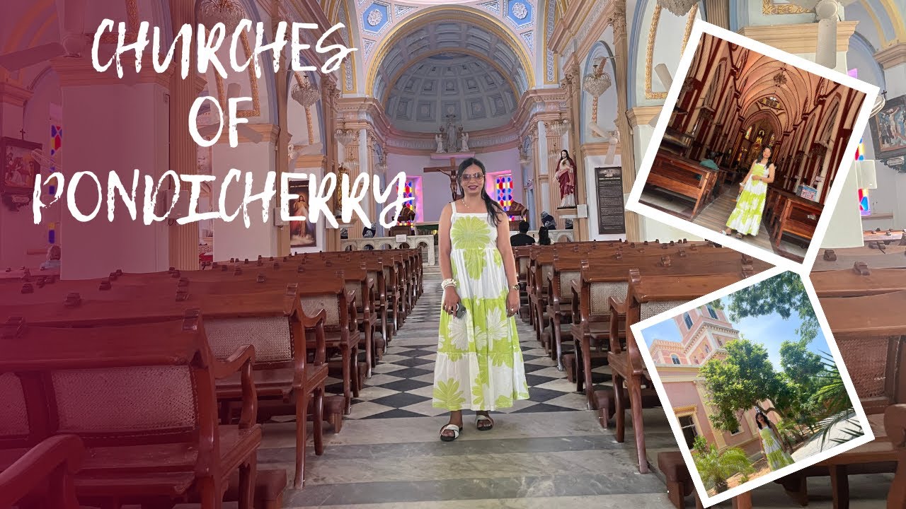 5 Churches in Pondicherry: ✔Location, Denomination, Timings | Pondicherry tourist places | Episode 3