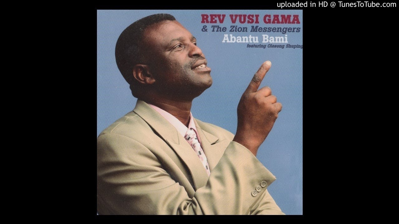 Rev Vusi Gama /Oleseng - Izwi Lakhe