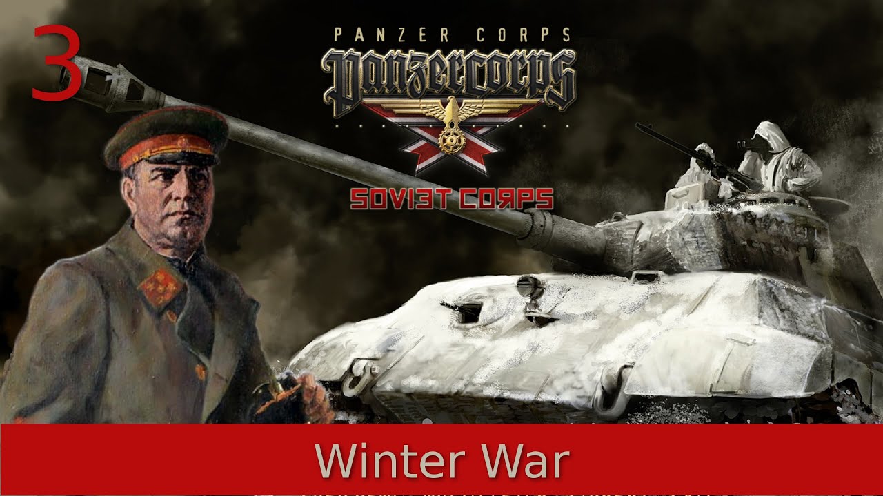 #3 | Panzer Corps | Soviet Corps - Winter War