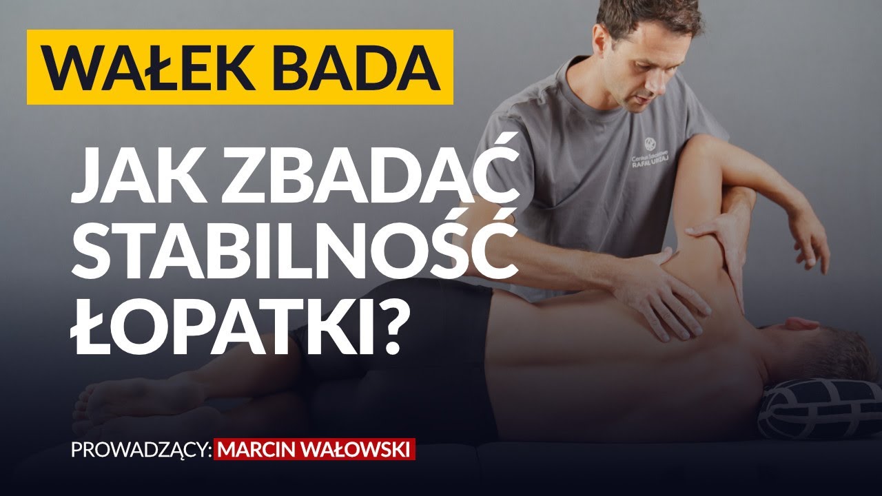 Jak zbadać mobilność łopatki?