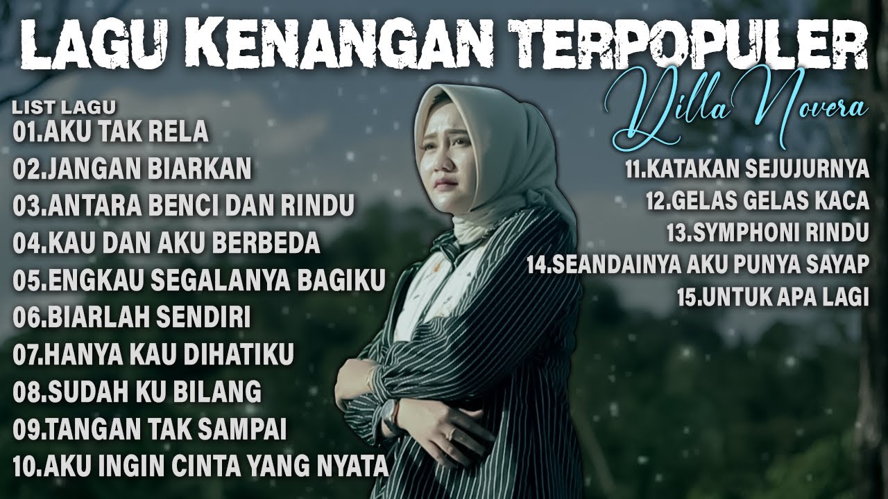 LAGU KENANGAN TERPOPULER BY DILLA NOVERA