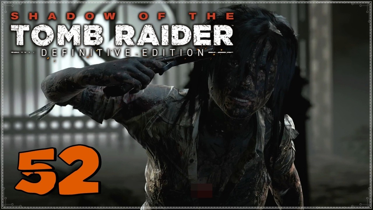 SHADOW OF THE TOMB RAIDER 🌒 ➖🎒 ♯52 /DLC-4 ➖ 🎮 Playstation 5 ❗