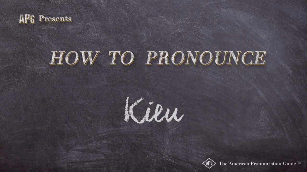 How to Pronounce Kieu (Real Life Examples!)