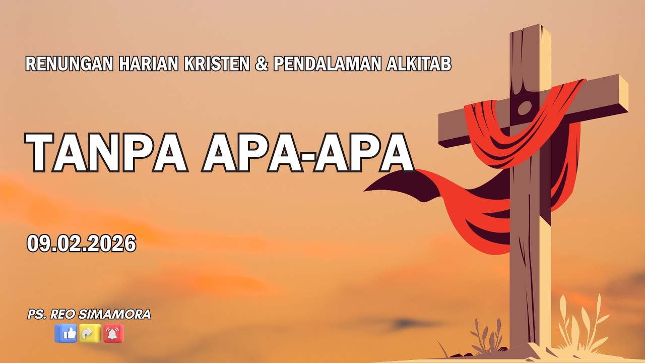 DAILY DEVOTION - 09 02 26 | TANPA APA-APA