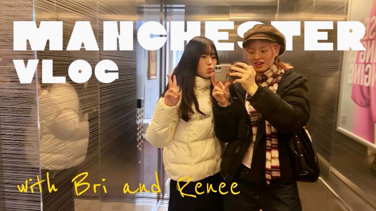 Manchester Vlog - Digital Diary