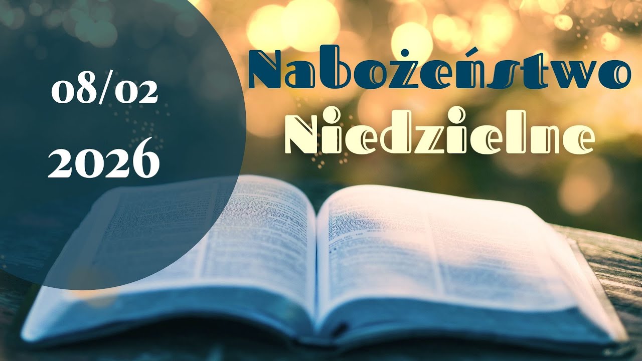 Nabożeństwo niedzielne 08.02.2026