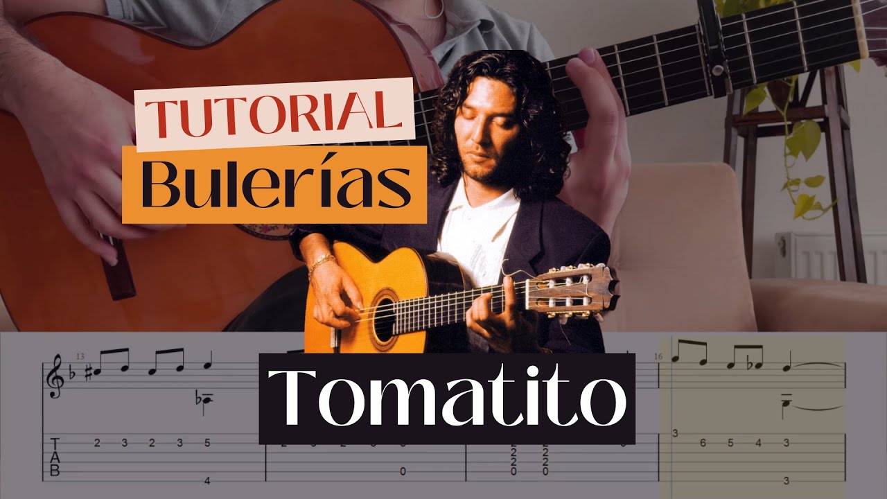 Tutorial: Bulerías by Tomatito (2 Falsetas)