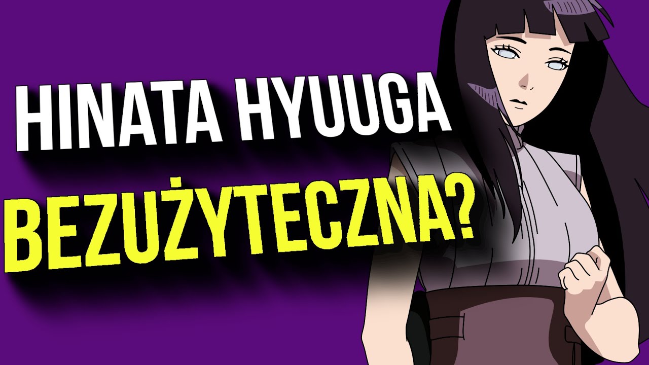 CZY HINATA JEST BEZUŻYTECZNA?