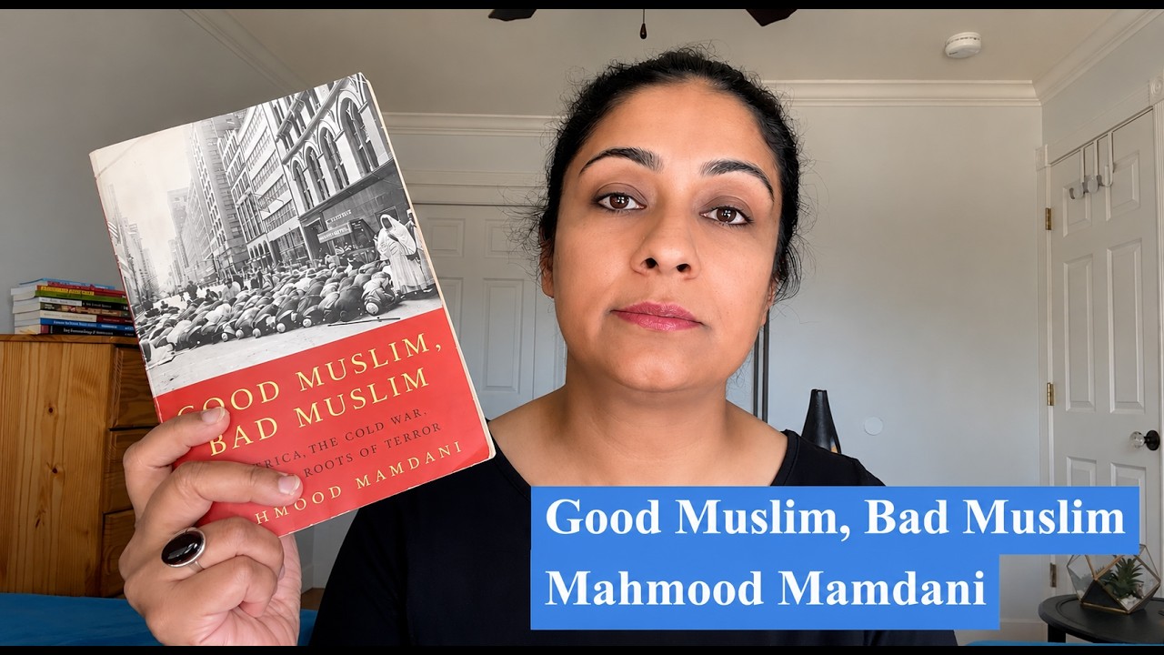 Good Muslim, Bad Muslim by Mahmood Mamdani