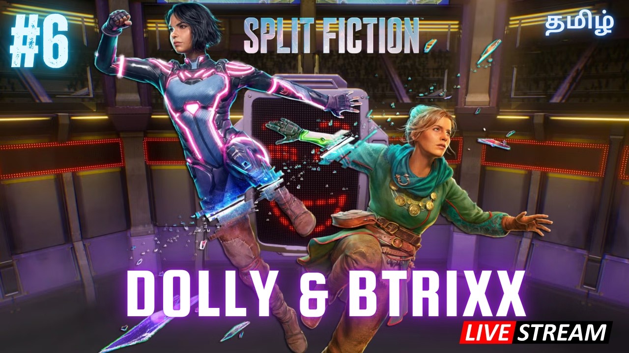 SPLIT FICTION || தமிழ் LIVE Gameplay || Part 6