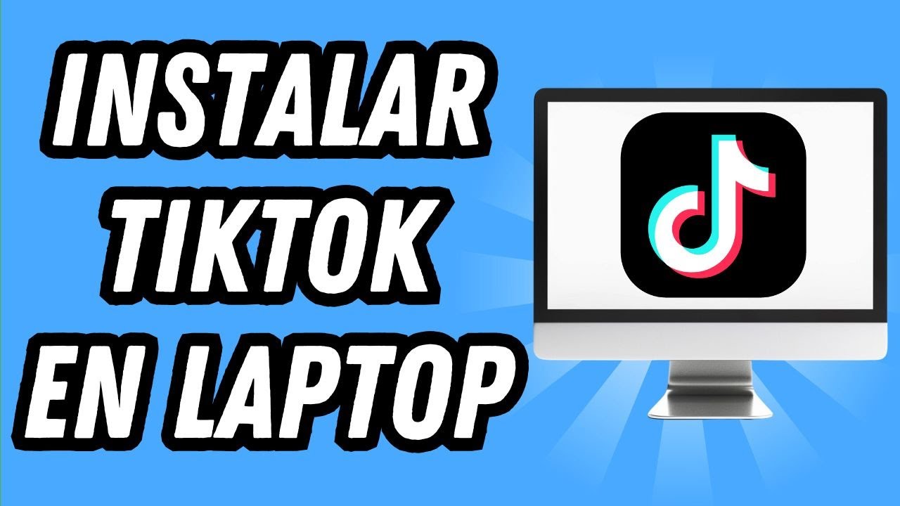 Como instalar TikTok en Laptop 2025 (GU&Iacute;A COMPLETA)