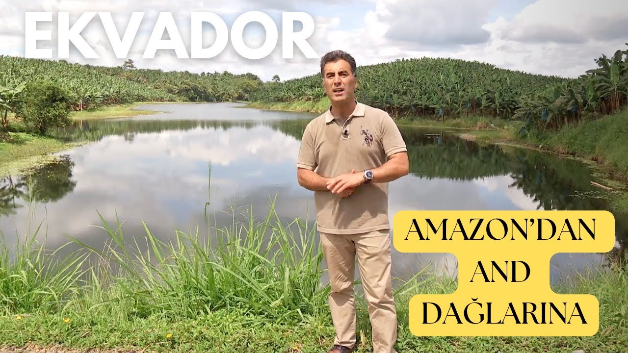 Amazon’dan And Dağlarına: Ekvador’un Şaşırtıcı Yüzü!