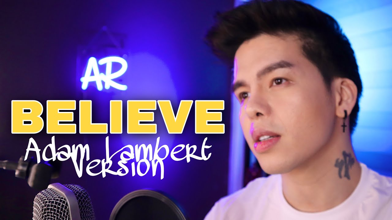 Believe ( Adam Lambert Version) | Cher | Anthony Rosaldo Cover