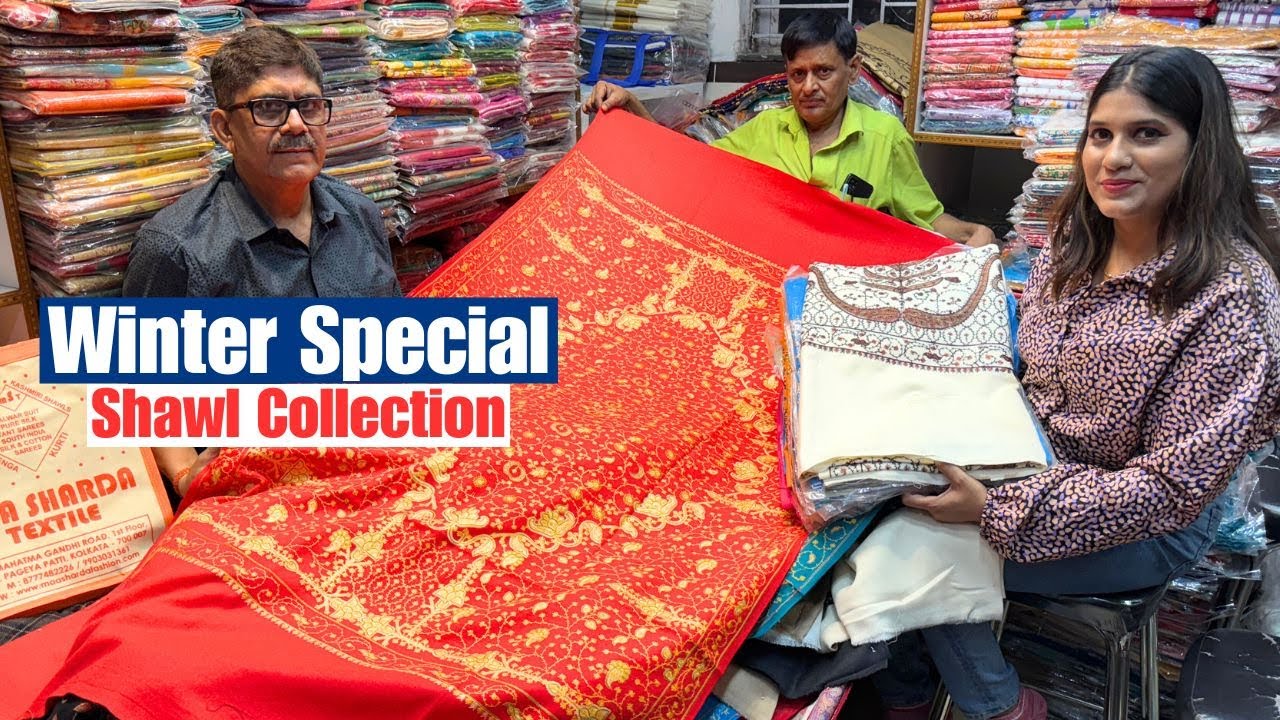 Shawl market in kolkata Barabazar | Pure kashmiri shawl | Wedding Shawl & Woolen Chadar