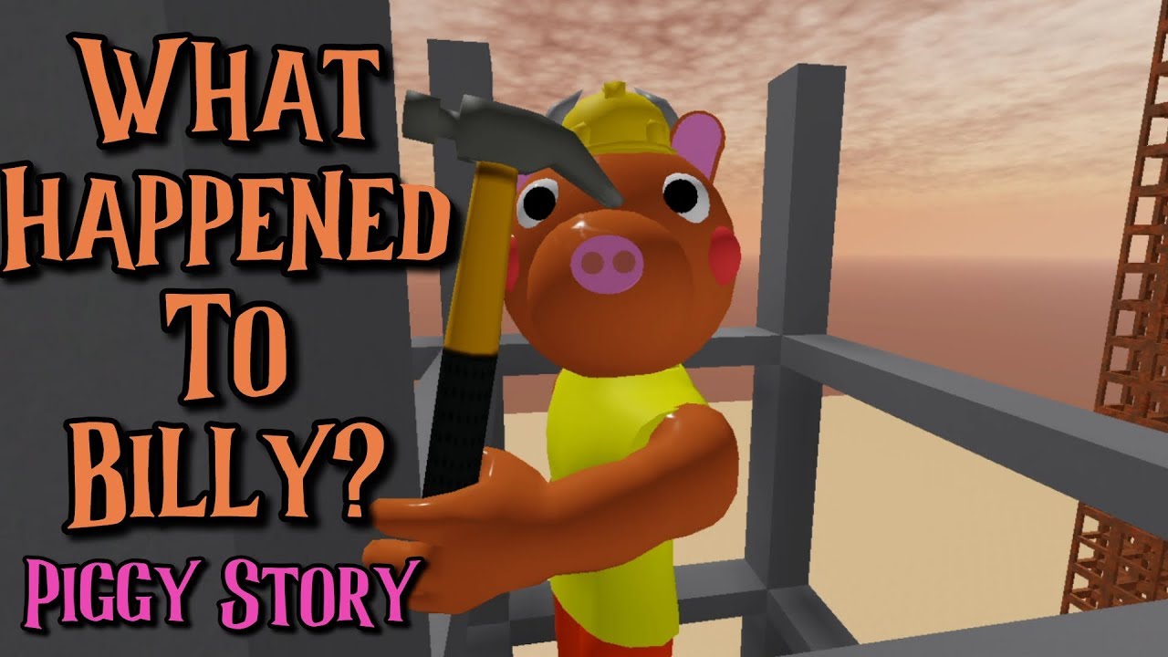 WHAT HAPPENED TO BILLY? [Piggy Story]