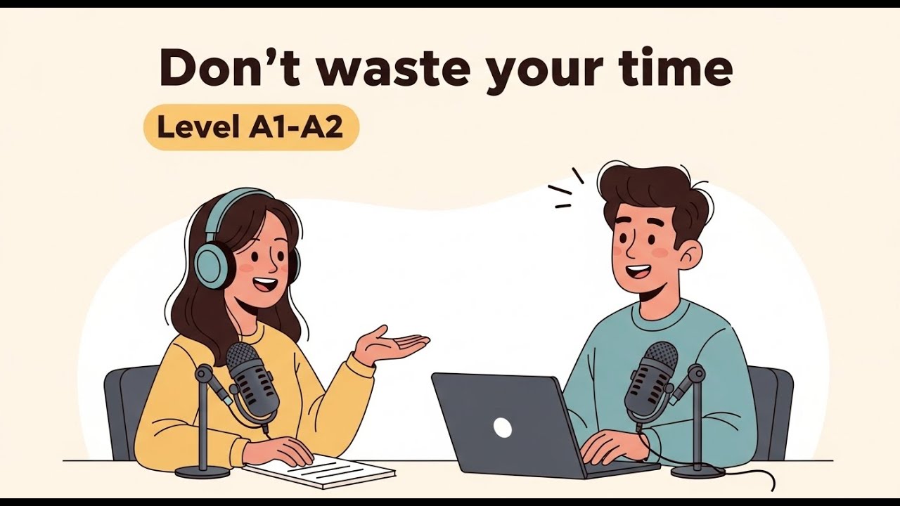 Don’t Waste Your Time | It’s Time to Change Your Life | Slow English Podcast
