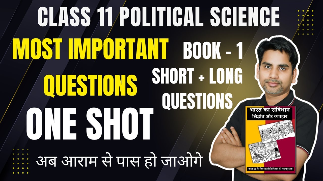 Revision Class 11 Political Science Most important Questions One shot video book 1 FINAL Exam 2025