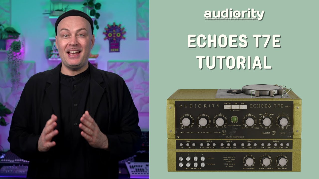Audiority Echoes T7E mkII - Official Tutorial