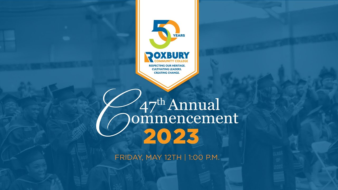 47th Annual Commencement of Roxbury Community College