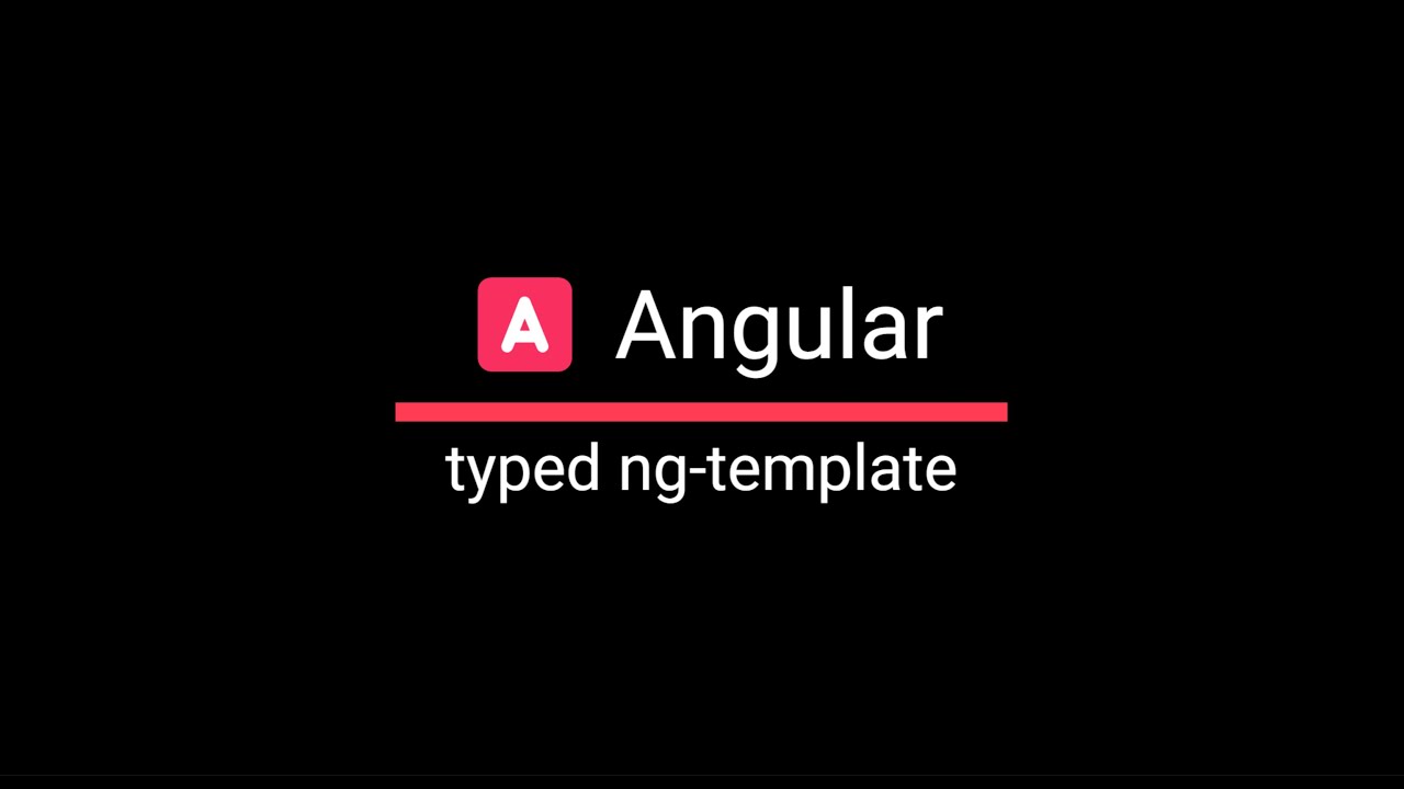 Angular. Typed ng-template