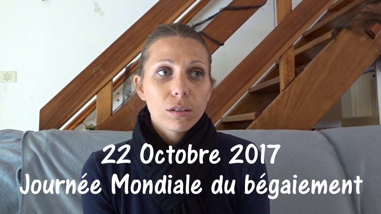 22 octobre 2017 - Journée Internationale du bégaiement. #témoignage