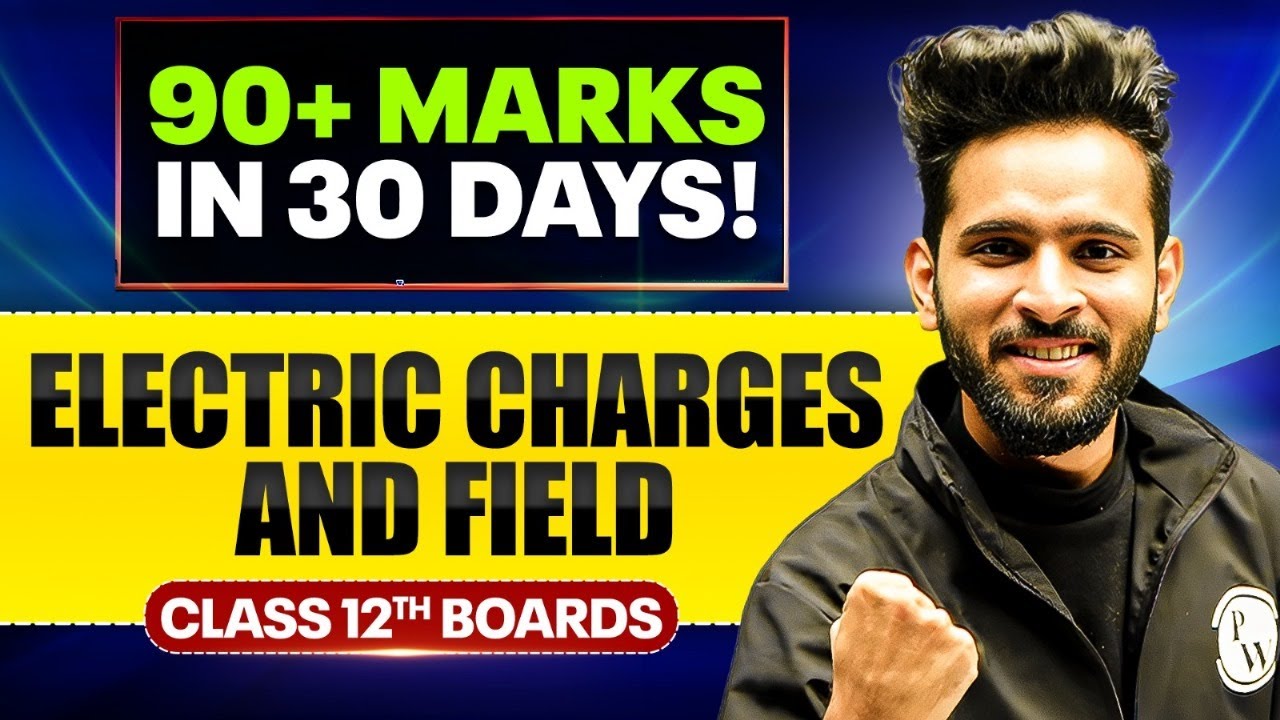 Electric Charge And Field - Important PYQs | Physics | Class 12th Boards 🔥