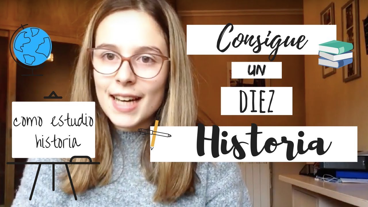 Cómo estudio historia! SACA UN 10!