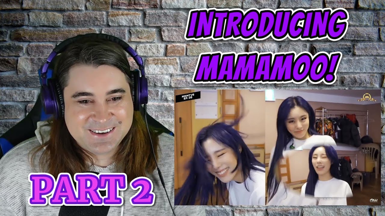 PART 2!!!  REACTING TO: INTRODUCING MAMAMOO! (Part 2: Wheein & Hwasa)