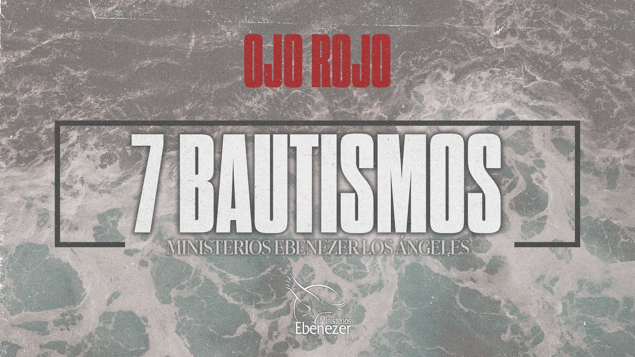 7 Bautismos - Apóstol Luis Ponce - 31 de Agosto 2023 #ojorojo