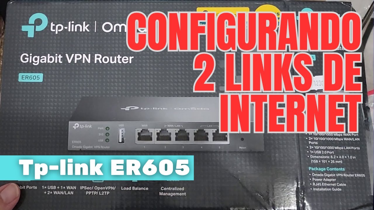 Configurando 2 internets com Roteador Dual WAN TP-LINK ER605