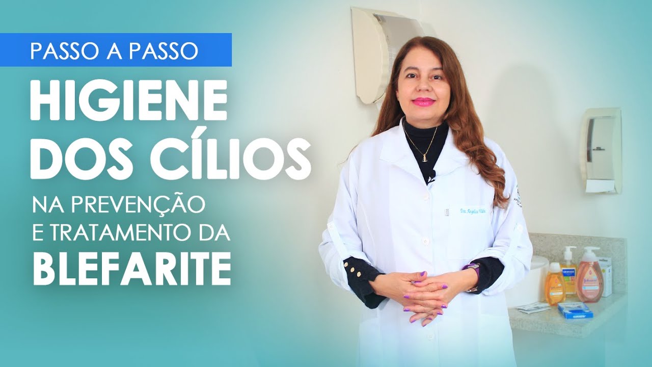 Higiene dos cílios: passo a passo na prevenção e tratamento da BLEFARITE | Dra. Angélica Vilela