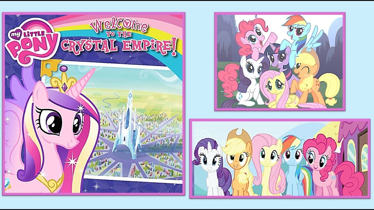 MY LITTLE PONY - WELCOME TO THE CRYSTAL EMPIRE! story picture book read aloud children’s audiobook