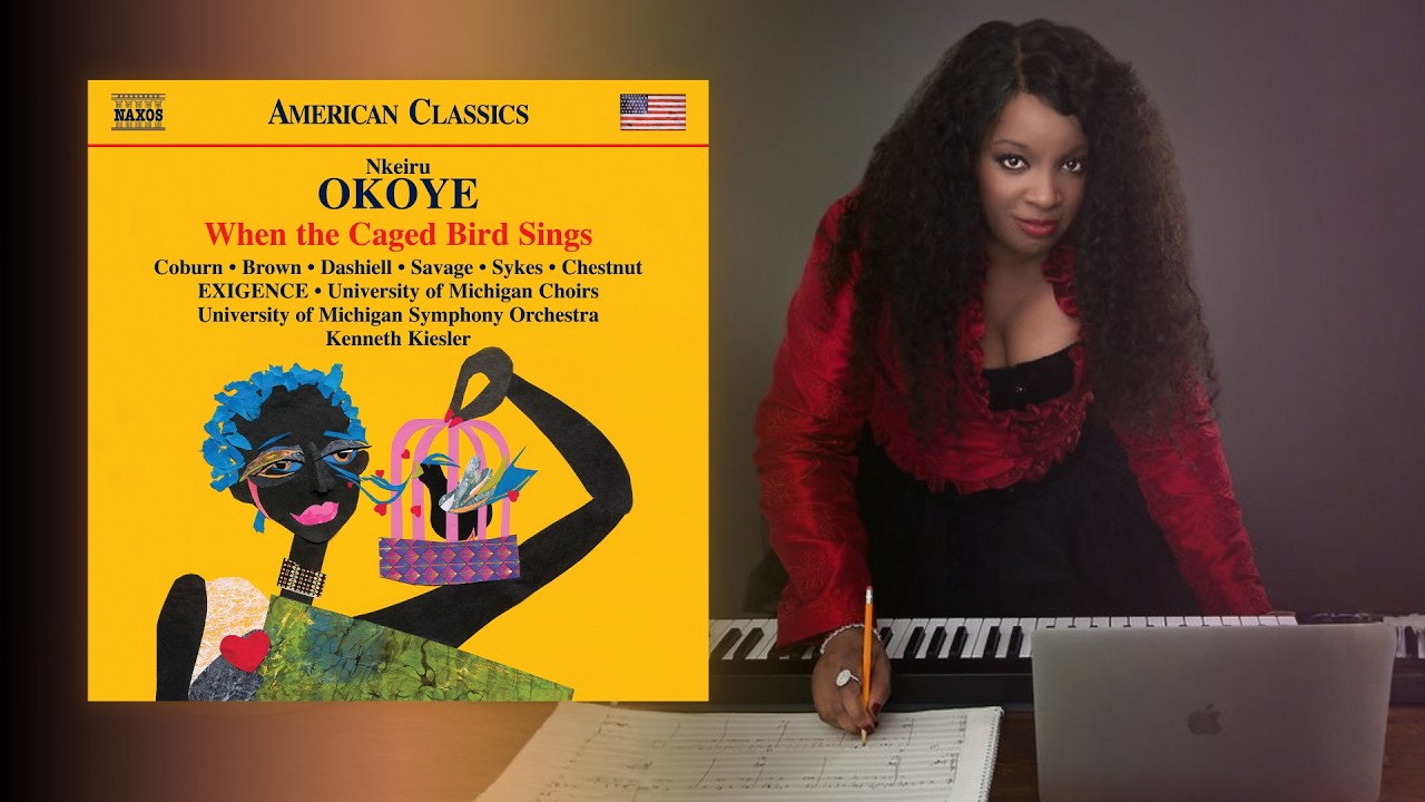 Nkeiru&nbsp;Okoye: When the Caged Bird Sings &ndash; A celebration of wide range contemporary concert work