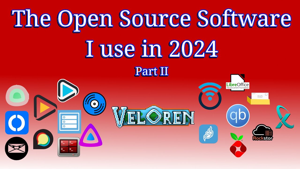 The Open Source Software I use in 2024 - Part 2