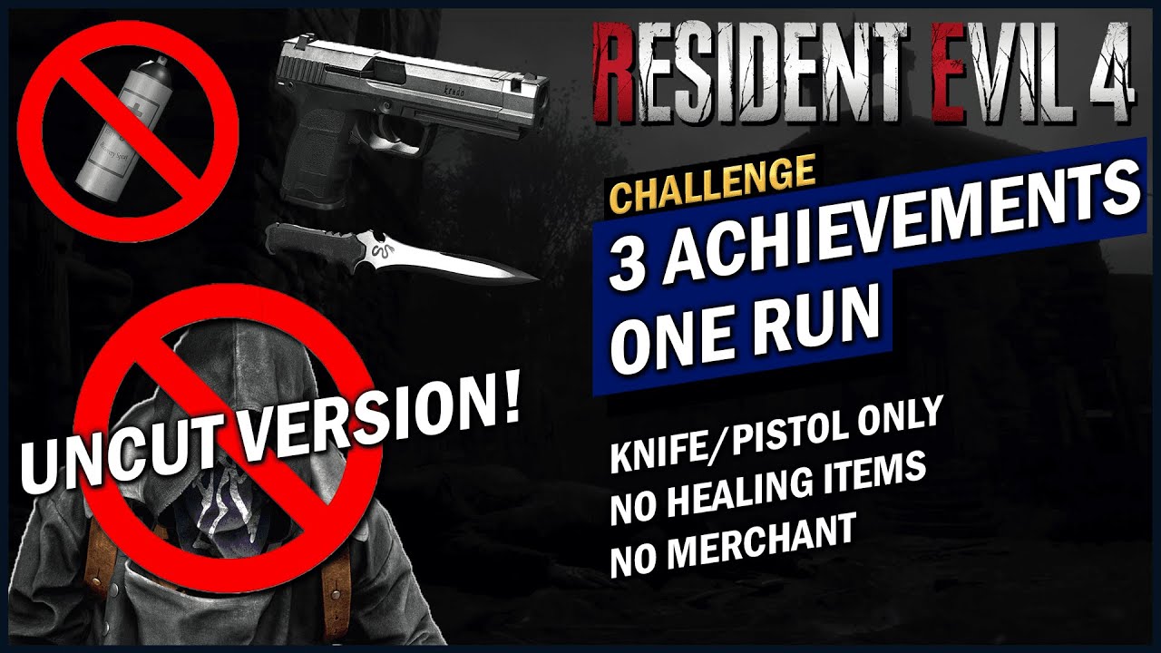 RE4 Remake: 3 Hardest Achievements, One Run - Silent Stranger, Minimalist, Frugalist