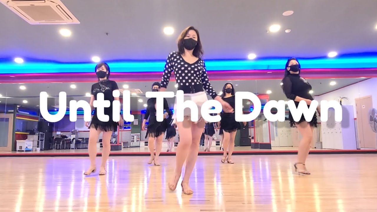 [현지샘 라인댄스]Until The Dawn Linedance/노래가 좋은 초급라인댄스