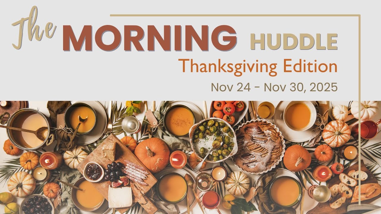 The Morning Huddle 11 24 2025