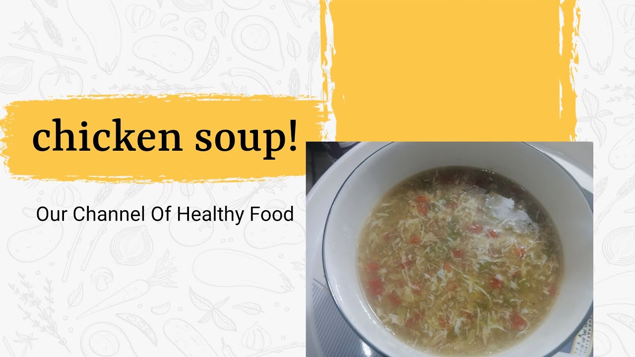 • Comforting Homemade Chicken Soup 🍲🤍