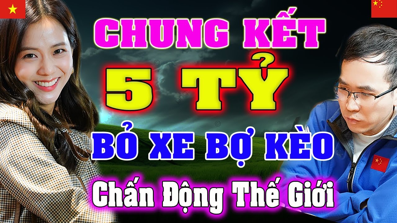 🔴Kinh Hoàng trận CHUNG KẾT Pháo Sĩ thắng 2 XE của GÁI VIỆT | [Ly cờ tướng]